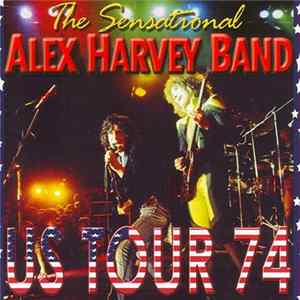 The Sensational Alex Harvey Band - US Tour 74 FLAC