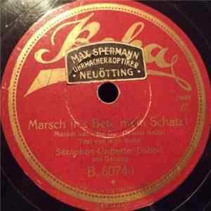 Saxophon-Orchester Dobbri - Marsch In's Bett, Mein Schatz! / Bim-Bam-Bombay! FLAC