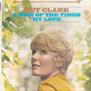 Pet Clark - A Sign Of The Times / My Love FLAC