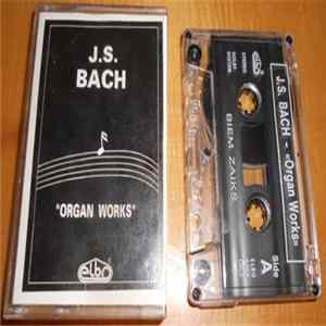 Johann Sebastian Bach - Organ Works FLAC