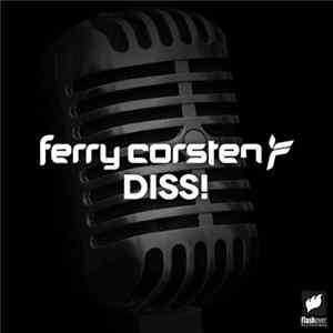 Ferry Corsten - Diss! FLAC