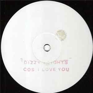 Dizzy Heights - Cos I Love You FLAC