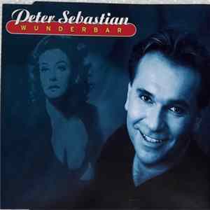 Peter Sebastian - Wunderbar FLAC