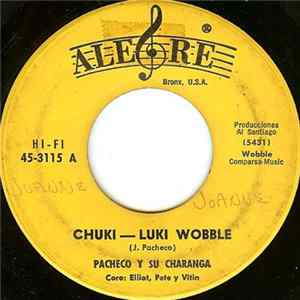 Pacheco Y Su Charanga - Chuki-Luki Wobble FLAC