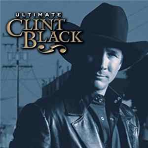 Clint Black - Ultimate Clint Black FLAC