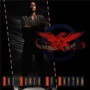 B.G. The Prince Of Rap - The Power Of Rhythm FLAC