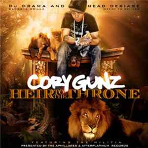 Cory Gunz Featuring The Militia - Heir To The Throne FLAC