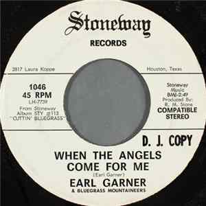Earl Garner & Bluegrass Mountaineers - When The Angels Come For Me FLAC