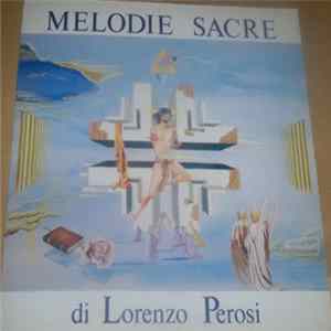 Lorenzo Perosi - Melodie Sacre FLAC