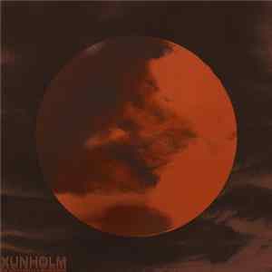 XUNHOLM - The Night Fires At Chromewinter FLAC