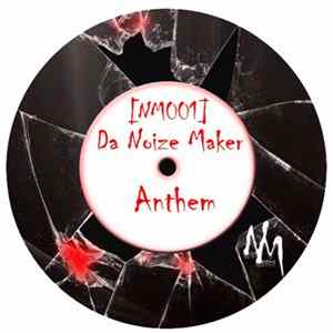 Da Noize Maker - Anthem FLAC