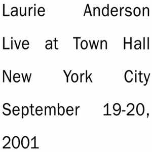 Laurie Anderson - Live At Town Hall New York City September 19-20, 2001 FLAC