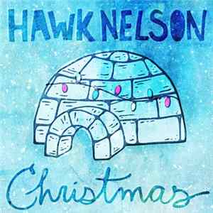 Hawk Nelson - Christmas FLAC
