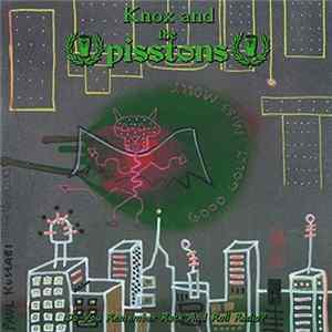 Knox And The Pisstons / Sid Vicious - Do You Remember Rock And Roll Radio? / Chinese Rocks FLAC