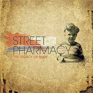 Street Pharmacy - The Legacy Of Rudy FLAC