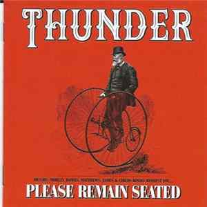 Thunder - Please Remain Seated FLAC