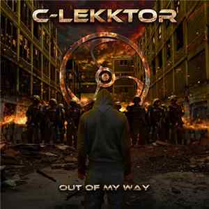 C-Lekktor - Out Of My Way FLAC