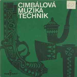 Cimbálová Muzika Technik - Dyž Sa Buček Zelená FLAC