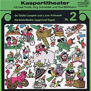 Ines Torelli, Jörg Schneider, Paul Bühlmann - Kasperlitheater Nr. 2 FLAC