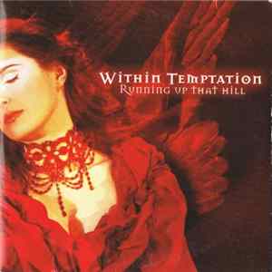 Within Temptation - Running Up That Hill FLAC