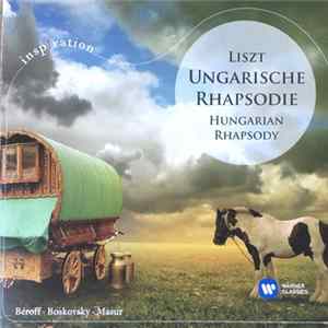 Liszt, Béroff, Boskovsky, Masur - Ungarische Rhapsodie = Hungarian Rhapsody FLAC