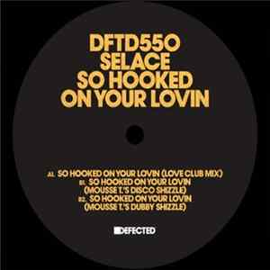 Selace - So Hooked On Your Lovin FLAC