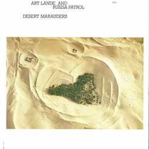 Art Lande And Rubisa Patrol - Desert Marauders FLAC