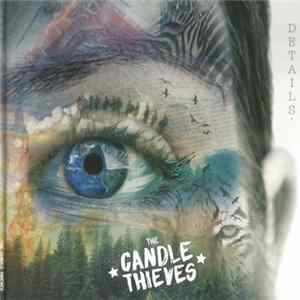 The Candle Thieves - Details. FLAC