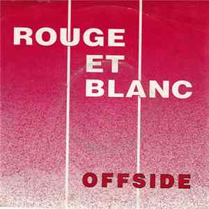 Offside - Rouge Et Blanc FLAC
