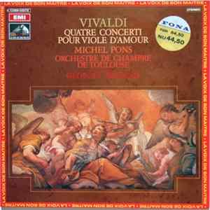 Antonio Vivaldi, Michel Pons, Orchestre De Chambre De Toulouse, Georges Armand - Quatre Concerti pour Viole d'Amour FLAC