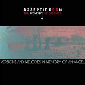 Asseptic Room - The Memory Of Silence FLAC