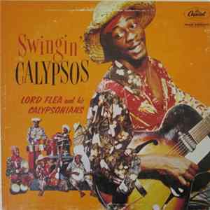 Lord Flea And His Calypsonians - Swingin' Calypsos FLAC
