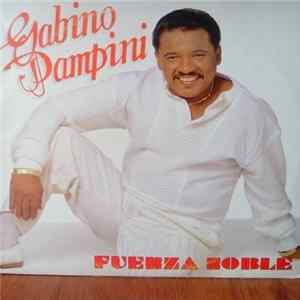 Gabino Pampini - Fuerza Noble FLAC