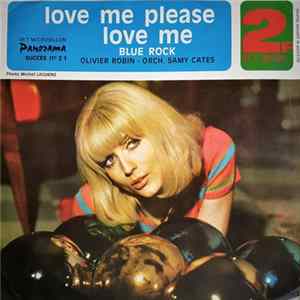 Olivier Robin - Love me please love me / Blue Rock FLAC