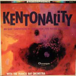 The Francis Bay Orchestra, The Bay Big Band - Kentonality FLAC