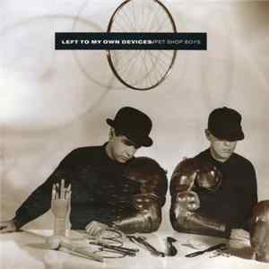 Pet Shop Boys - Left To My Own Devices FLAC