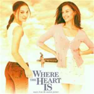Various - Where The Heart Is - Music From The Motion Picture FLAC