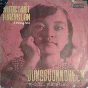 Mỹ-Châu, Minh-Phụng / Hương-Lan - Đừng Buồn Nghe Em FLAC