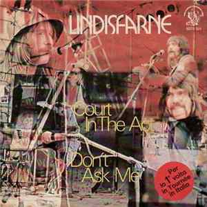 Lindisfarne - Court In The Act / Don't Ask Me FLAC