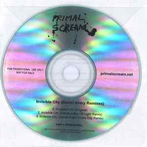Primal Scream - Invisible City (Daniel Avery Remixes) FLAC