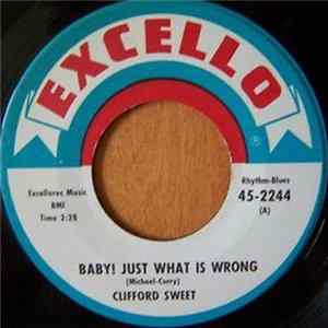 Clifford Sweet - Baby! Just What Is Wrong / Just A Lonely Boy FLAC