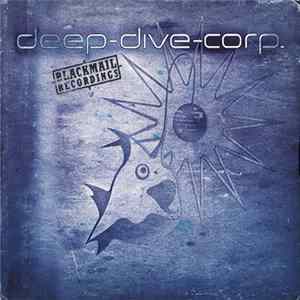 Deep-Dive-Corp. - Blackmail Recordings FLAC