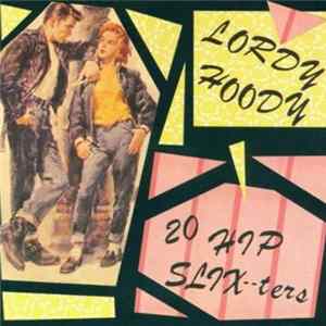 Various - Lordy Hoody: 20 Hip Slix-ters FLAC