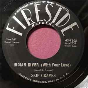 Skip Graves - Indian Giver (With Your Love) / Heartaches Knocking At My Door FLAC