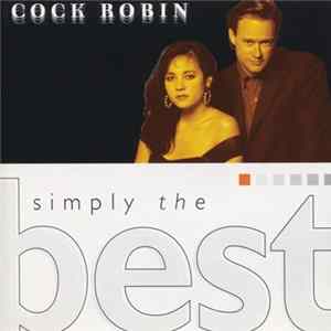 Cock Robin - Simply The Best FLAC
