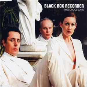 Black Box Recorder - The School Song FLAC