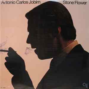Antonio Carlos Jobim - Stone Flower FLAC