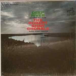 The Robert Shaw Chorale - Deep River And Other Spirituals FLAC