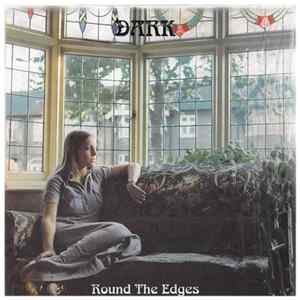 Dark - Dark Round The Edges FLAC