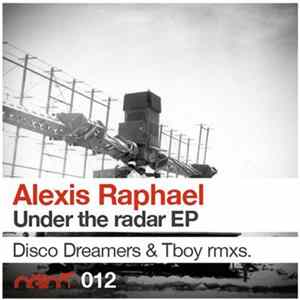 Alexis Raphael - Under The Radar EP FLAC